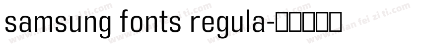 samsung fonts regula字体转换
